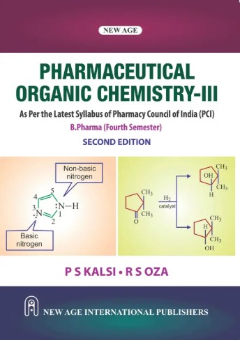 Pharmaceutical Organic Chemistry-III (As Per the Latest Syllabus of Pharmacy Council of India)(PCI) | 4th Semester | 2nd Edition